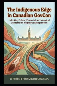 The Indigenous Edge in Canadian GovCon