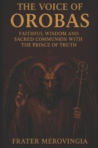 The Voice of Orobas