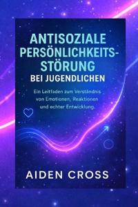 Antisoziale Persönlichkeitsstörung Bei Jugendlichen