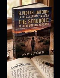 El Peso del Uniforme / The Struggle