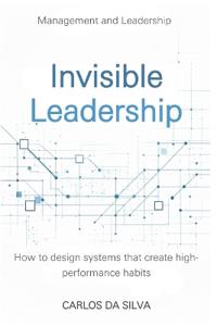 Invisible Leadership