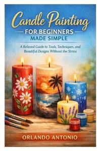 Candle Painting for Beginners Made Simple