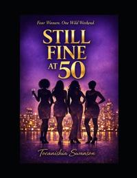 Swanson, T: Still Fine At 50