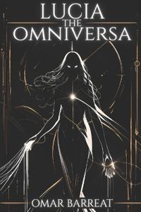 Barreat, O: Lucia The Omniversa