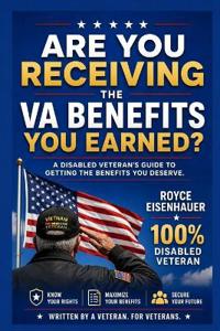 Are You receiving the VA Benifits You Earned?