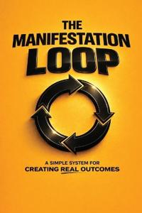 The Manifestation Loop