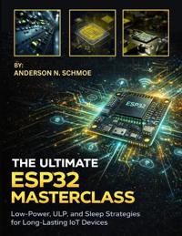 The Ultimate ESP32 Masterclass