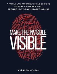 Make the Invisible Visible