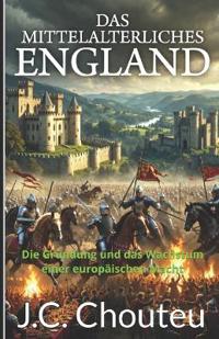 Das Mittelalterliches England