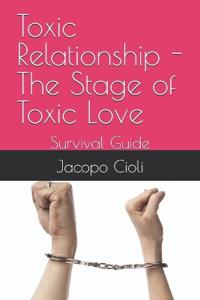 Toxic Relationship - The Stage of Toxic Love