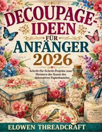 Decoupage-Ideen Für Anfänger 2026