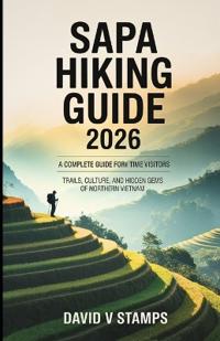 Sapa Hiking Guide 2026