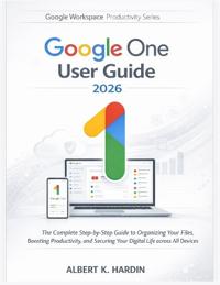GOOGLE ONE User Guide 2026
