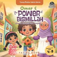 Omar & The Power of Bismillah