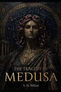 The Tragedy of Medusa