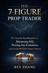 The 7-Figure Prop Trader