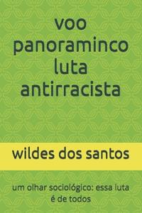 voo panoraminco luta antirracista