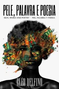 Pele, Palavra e Poesia
