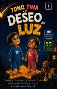 TONO, TINA y el Deseo de Luz