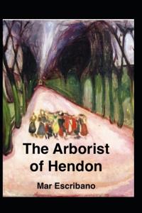 Escribano, M: Arborist of Hendon