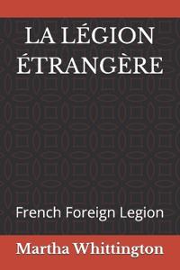Whittington, M: LÉGION ÉTRANGÈRE