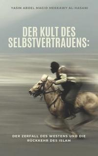 Der Kult des Selbstvertrauens