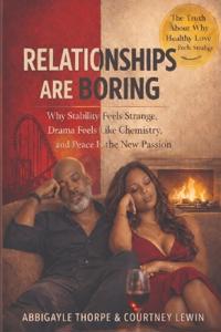 Relationships Are Boring