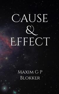 Blokker, M: Cause & Effect