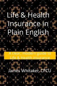 Life & Health Insurance in Plain English