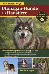 Utonagan-Hunde ALS Haustiere