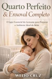 Quarto Perfeito & Enxoval Completo