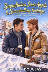 Snowflakes, Snow Angels & Snowballing Feelings