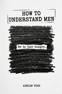 Voss, A: How to Understand Men