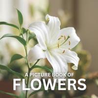 A Picture Book of Flowers