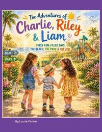 The Adventures of Charlie, Riley & Liam