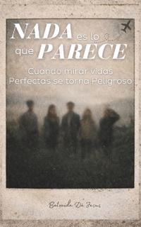 Nada es lo que parece