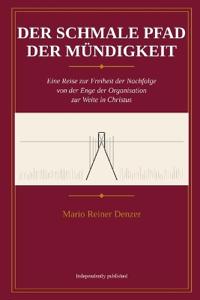Der Schmale Pfad der Mündigkeit