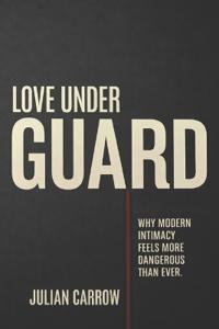 Love Under Guard