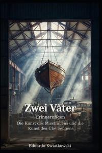 Zwei Väter