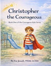 Christopher the Courageous