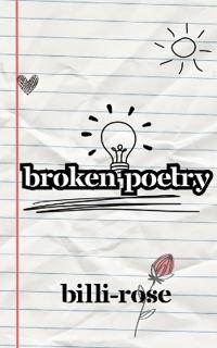 Broken Poetry