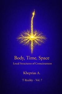 A., K: Body, Time, Space
