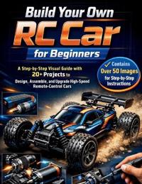Build Your Own RC Car for Beginners