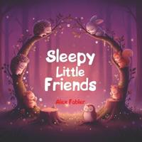 Sleepy Little Friends