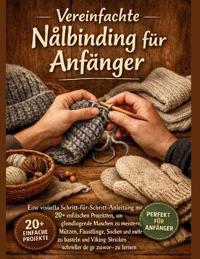 Vereinfachte Nalbinding für Anfänger