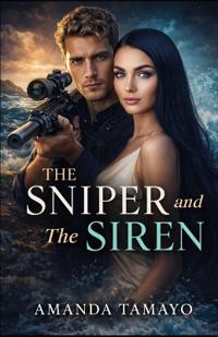 The Sniper and The Siren