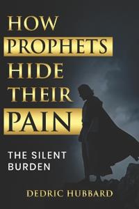 Hubbard, D: How Prophets Hide Their Pain
