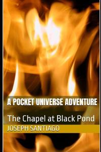 A Pocket Universe Adventure