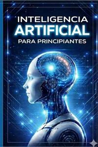 Inteligencia Artificial para principiantes