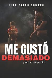 Me gustó demasiado